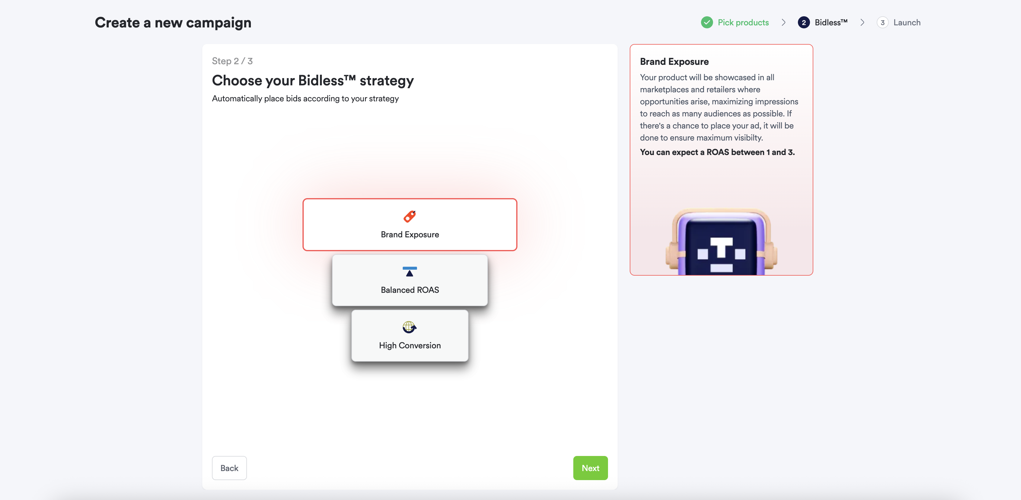Step 2: Choosing a Bidless strategy.